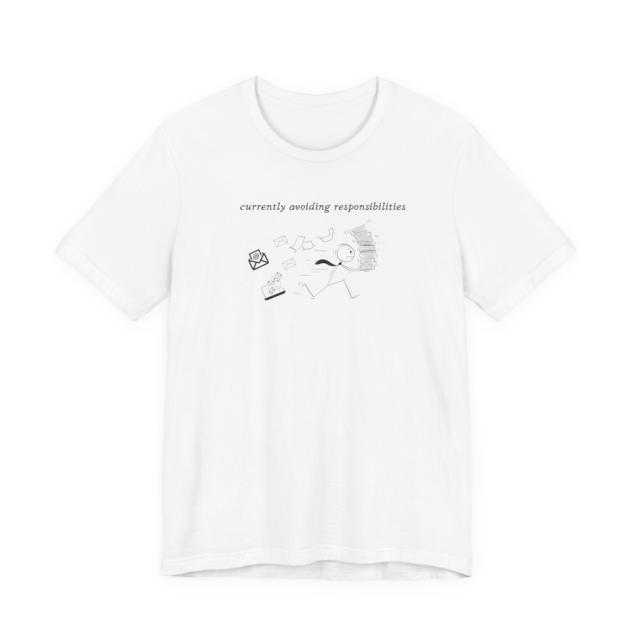 Currently Avoiding Responsibilities Funny Graphic T-Shirt