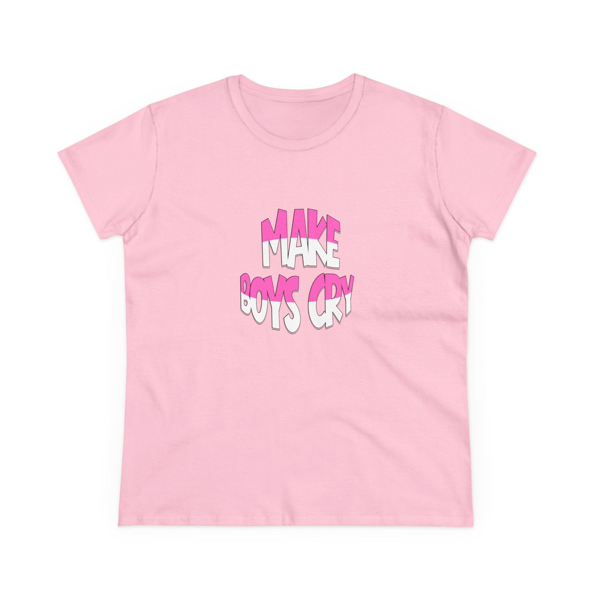 Make Boys Cry- Women’s T-Shirt | Funny & Empowering Graphic Tee