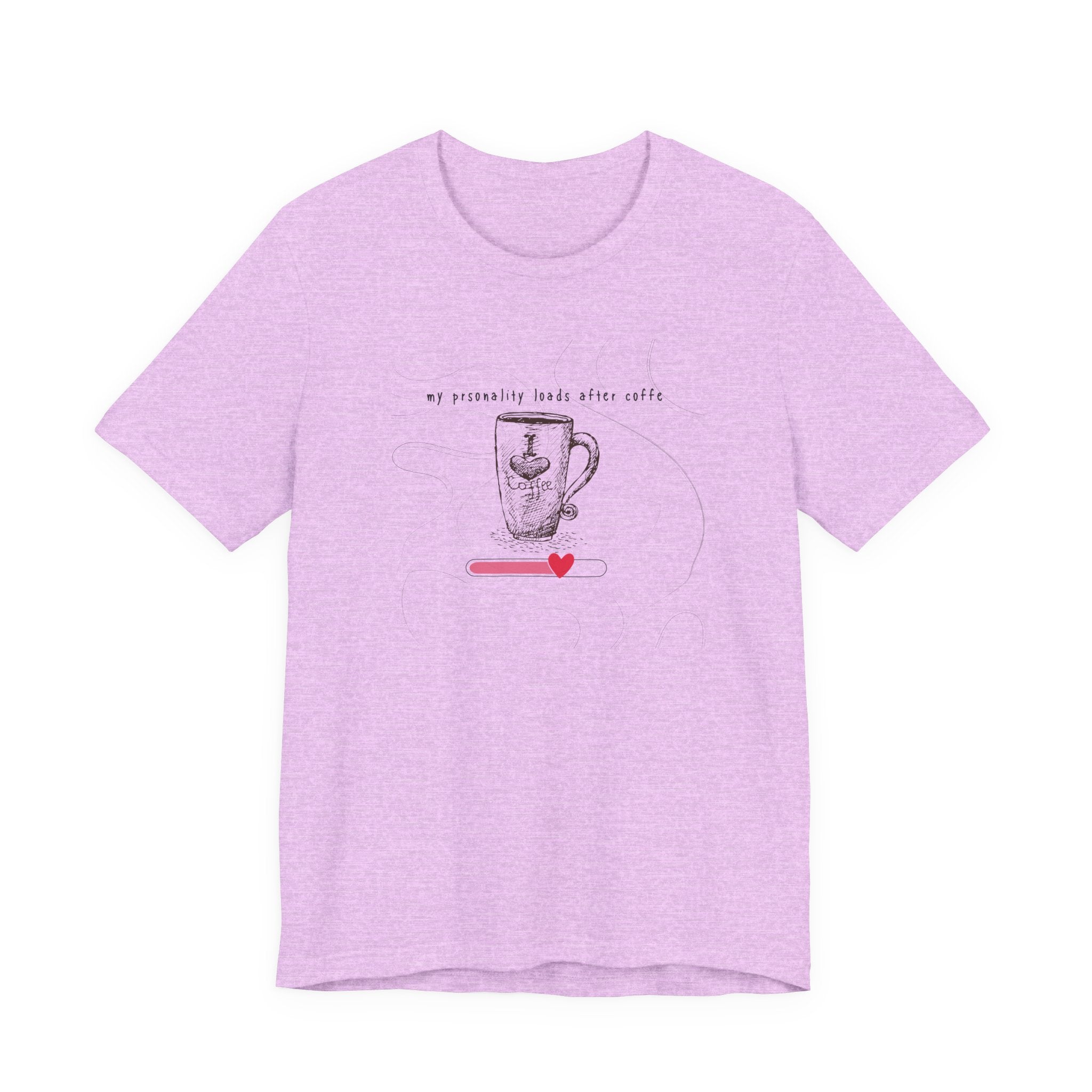 My Personality Loads After Coffee-CoffeeT‑Shirt