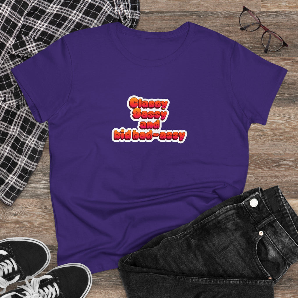Classy Sassy and a Bit Bad-Assy Women’s T-Shirt
